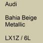 Preview: Audi, Bahia Beige Metallic, LX1Z / 6L.